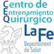 Centro de Entrenamiento Quirúrgico La Fe